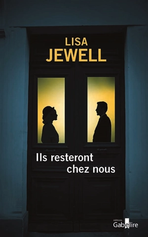 Ils resteront chez nous - Lisa Jewell