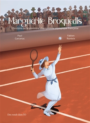 Marguerite Broquedis : l'histoire de la première championne olympique française - Paul Carcenac