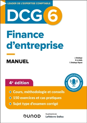 DCG 6, finance d'entreprise : manuel, savoirs et compétences - Florence Delahaye-Duprat