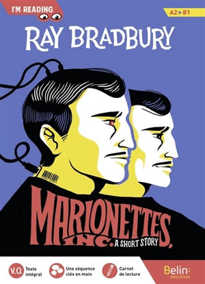 Marionettes, Inc. : a short story : A2, B1 - Ray Bradbury