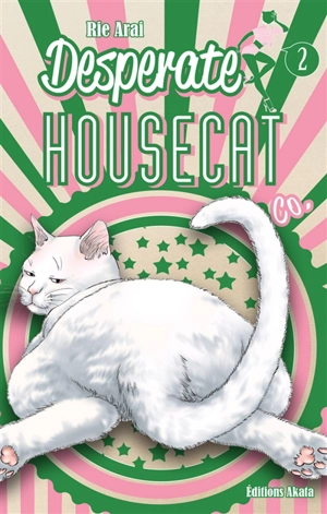 Desperate housecat & Co.. Vol. 2 - Rie Arai