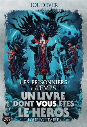 Les prisonniers du temps - Joe Dever