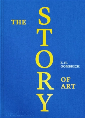 The story of art - Ernst Hans Gombrich