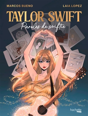 Taylor Swift : paroles de swiftie - Marcos Bueno