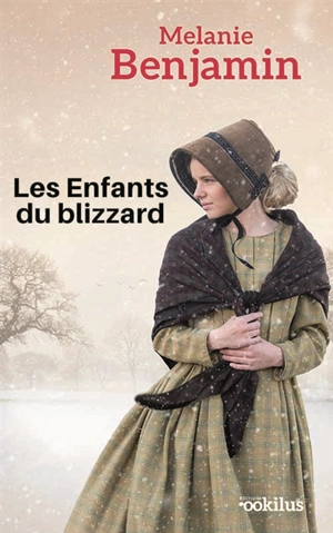 Les enfants du blizzard - Melanie Benjamin