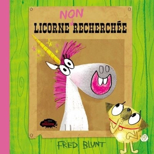 Licorne non recherchée - Fred Blunt