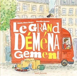 Le grand déménagement - Cécile Elma Roger