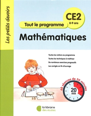 Mathématiques CE2, 8-9 ans : tout le programme : 60 séances de 20 minutes - Vincent Fontaine