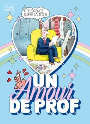 Un amour de prof - Florence Dupré Latour