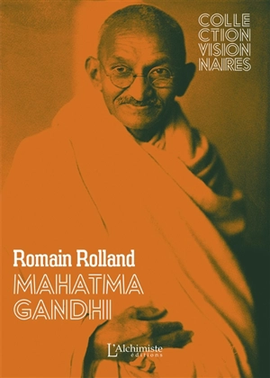 Mahatma Gandhi : texte intégral - Romain Rolland