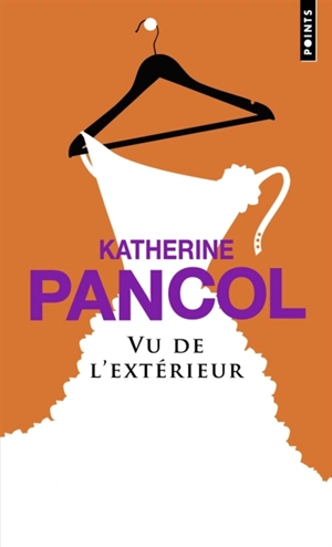 Vu de l'extérieur - Katherine Pancol