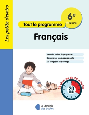 Français 6e, 11-12 ans : tout le programme : 58 séances de 20 minutes - Brigitte Guigui