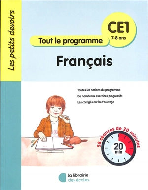 Français CE1, 7-8 ans : tout le programme : 58 séances de 20 minutes - Brigitte Guigui