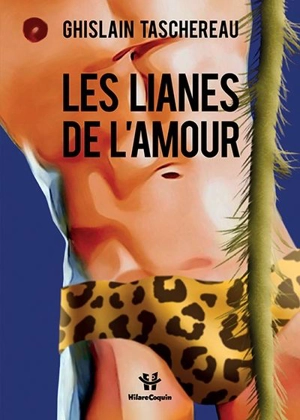 Les lianes de l'amour - Ghislain Taschereau