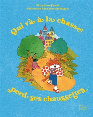 Qui va à la chasse perd ses chaussettes - Ivan Péault