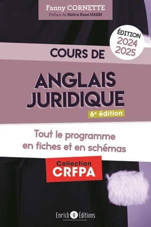 Cours d'anglais juridique 2024-2025 : tout le programme en fiches et en schémas - Fanny Cornette