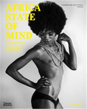 Africa State of Mind (Paperback) : Contemporary Photography Reimagines a Continent - Ekow Eshun