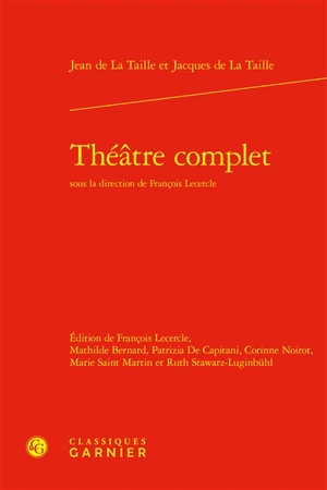 Théâtre complet - Jacques de La Taille