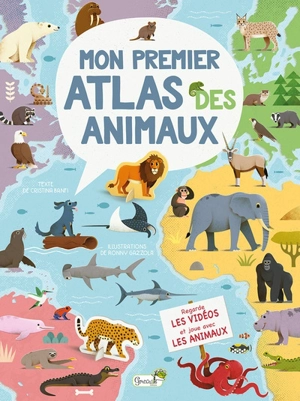 Mon premier atlas des animaux - Cristina Maria Banfi