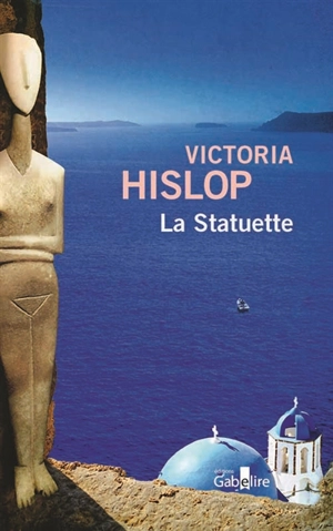 La statuette - Victoria Hislop