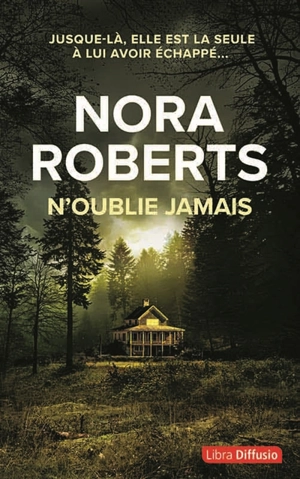 N'oublie jamais - Nora Roberts