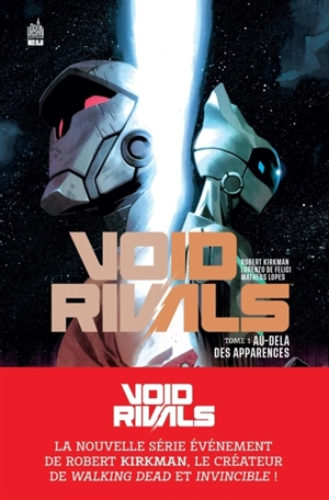 Void rivals. Vol. 1. Au-delà des apparences - Robert Kirkman