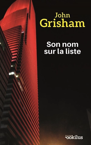 Son nom sur la liste - John Grisham