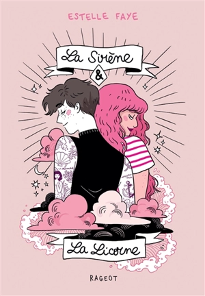 La sirène & la licorne - Estelle Faye