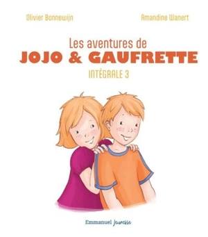 Les aventures de Jojo & Gaufrette : intégrale. Vol. 3 - Olivier Bonnewijn