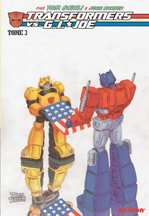 Transformers vs. GI Joe. Vol. 3 - Tom Scioli