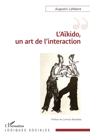 L'aïkido, un art de l'interaction - Augustin Lefebvre