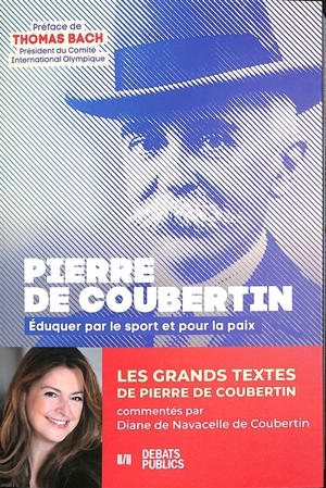 Eduquer par le sport et pour la paix - Pierre de Coubertin