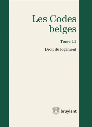 Les codes belges. Vol. 11. Droit du logement 2015