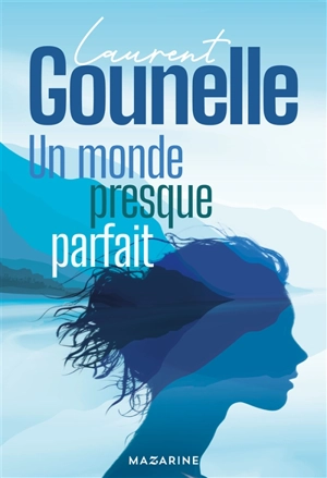Un monde presque parfait - Laurent Gounelle
