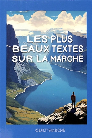 Les plus beaux textes sur la marche