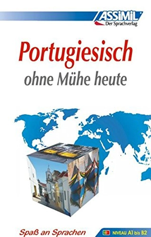 Portugiesisch ohne Mühe heute : Niveau A1 bis B2 - Irène Freire-Nunes