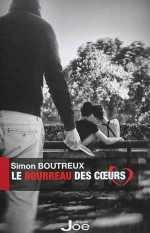 Le bourreau des coeurs - Simon Boutreux