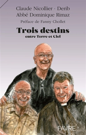 Trois destins entre terre et ciel - Claude Nicollier