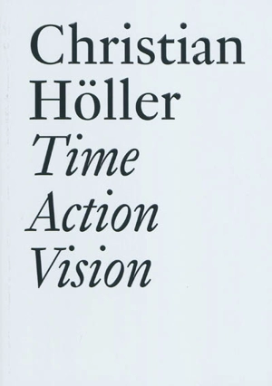 Time action vision - Christian Höller