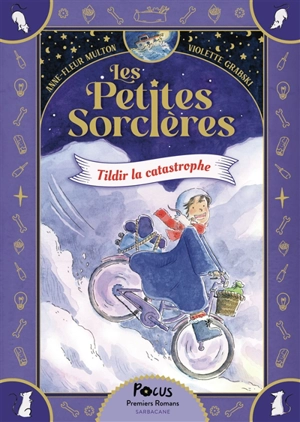 Les petites sorcières. Vol. 1. Tildir la catastrophe - Anne-Fleur Multon