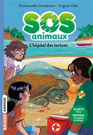 SOS animaux. Vol. 5. L'hôpital des tortues - Emmanuelle Grundmann