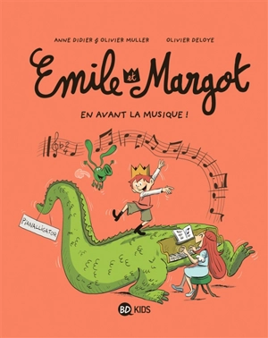 Emile et Margot. Vol. 14. En avant la musique ! - Anne Didier