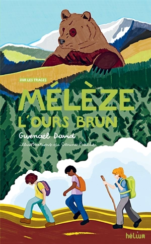 Mélèze, l'ours brun - Gwenaël David