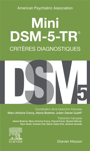 Mini DSM-5-TR, critères diagnostiques - American psychiatric association