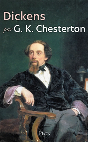 Dickens par G.K. Chesterton - G.K. Chesterton