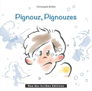 Pignouz, pignouzes - Christophe Brillet