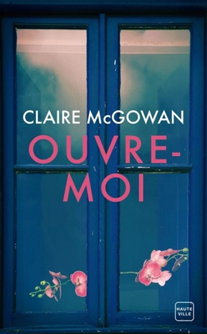 Ouvre-moi - Claire McGowan