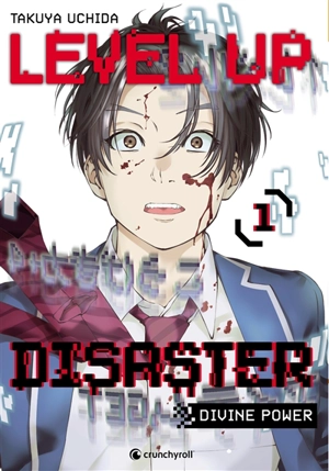 Level up disaster : divine power. Vol. 1 - Takuya Uchida