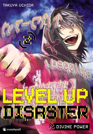 Level up disaster : divine power. Vol. 2 - Takuya Uchida