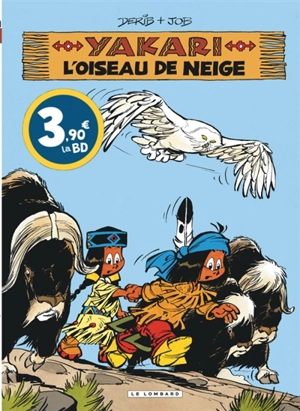 Yakari. Vol. 18. L'oiseau de neige - Job